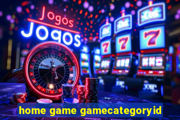 home game gamecategoryid